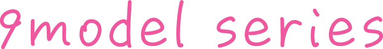 9model series